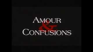 Bande annonce Amour & confusions 