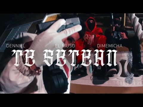 Te Setean-EL MUSO x DimeMicha x Denniel (Video Oficial)