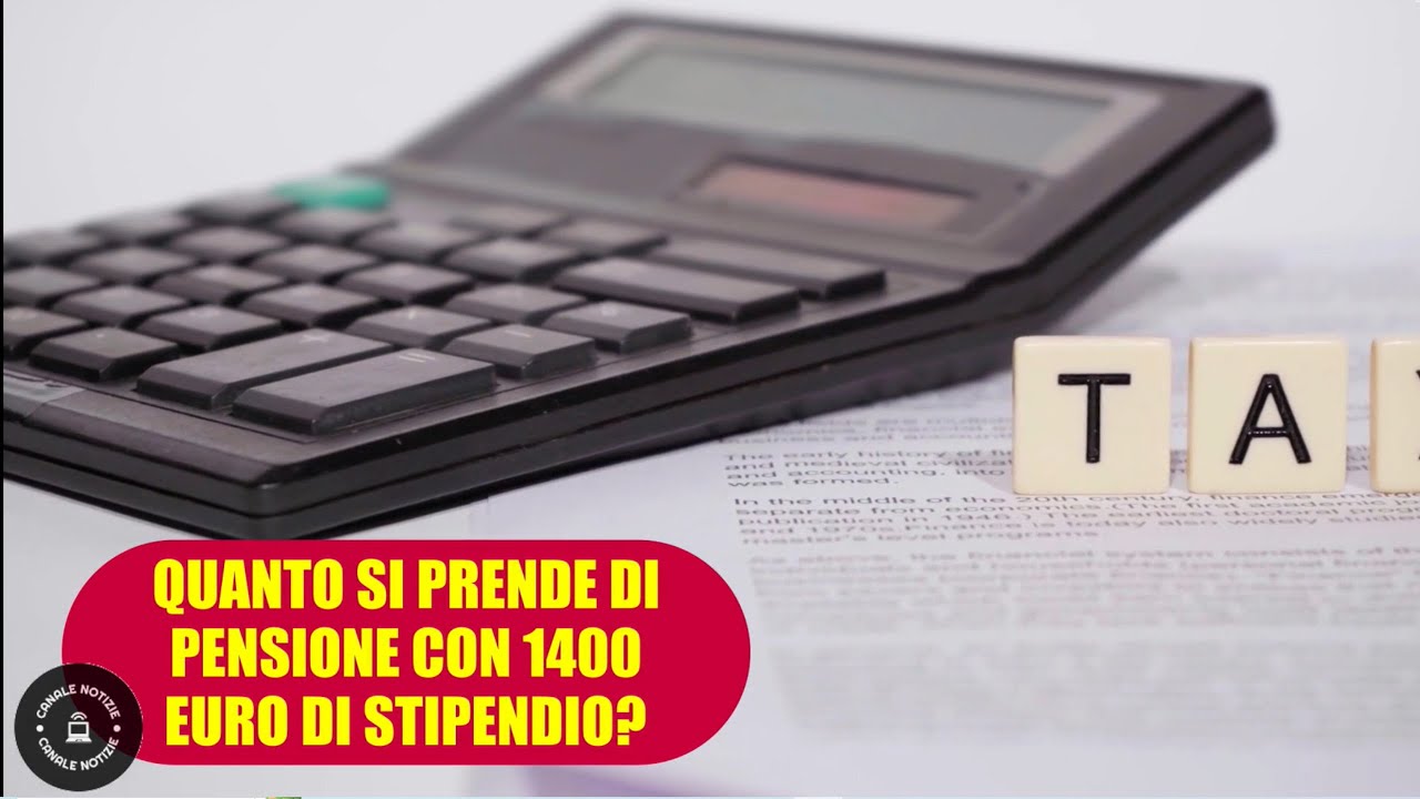 Quanto si prende di pensione con uno stipendio di 1400 euro? - YouTube