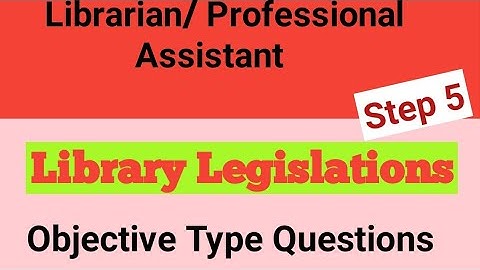 Library Legislation|Objective type questions
