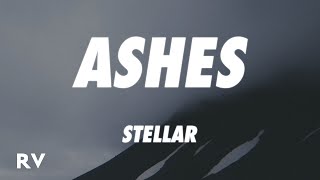 Video thumbnail of "Stellar - Ashes (Lyrics)"