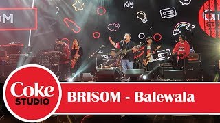 Brisom - Balewala at Coke Studio Music Festival