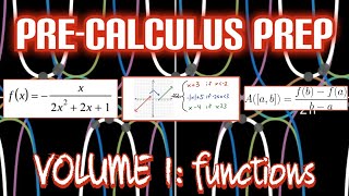 Pre-Calculus Prep: VOLUME 1: FUNCTIONS