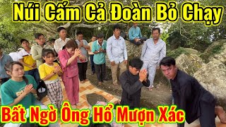 Chuyện Lạ Núi Cấm Bất Ngờ Ông Hổ Mượn Xác Cả Đoàn Bỏ Chạy Khi Đang Cúng Châu Phú Area 51 Thiên