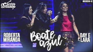 Boate azul - Roberta Miranda part. Day e Lara | 2017