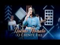 Noemi Nonato - O Crente Fiel (Vídeo Oficial)