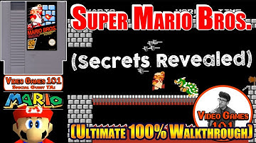 Super Mario Bros. NES Walkthrough | 100% Guide | Video Games 101