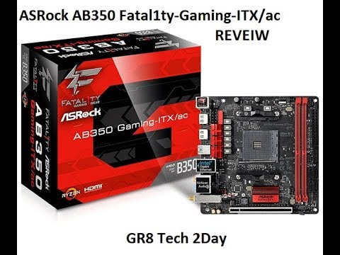 Asrock Ab350 Fatal1ty Gaming Itx Ac Motherboard Review Youtube