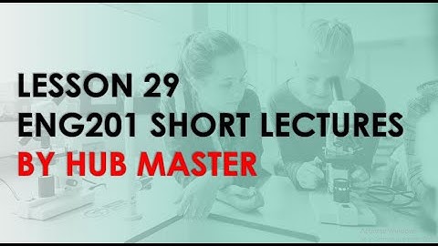 ENG 201 lecture 29