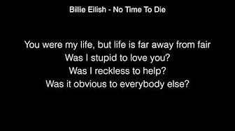 Billie Eilish - No Time To Die Lyrics (Live From The BRIT Awards London) Billie Eilish - No Time To Die Lyrics (Live From The BRIT Awards London)