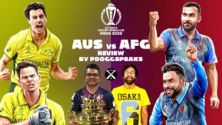 ICC Cricket World Cup 2023 Australia vs Afghanistan Review By Pdoggspeaks