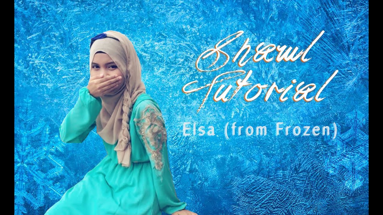 Elsa Hijab Tutorial (Viscose Maxi Shawl) - YouTube