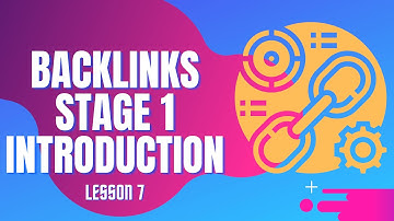 Backlinks Stage 1 Introduction - Lesson 7