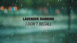 Lavender Diamond - I Don&#39;t Recall