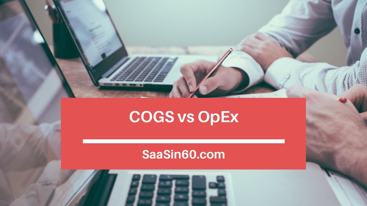 SaaS in 60 COGS vs OpEx YouTube