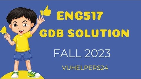 Eng517 GDB Solution Fall 2023 || Eng517 GDB  Fall 2023 Solved by Sir Zahid || Eng517 Current GDB