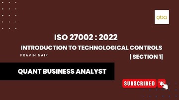 ISO 27002 : 2022 (Information Security Controls) - Introducing Technological Controls