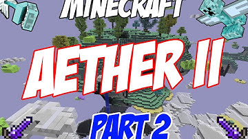 The Aether 2 - Ep.2 - GO TO THE DUNGEON!