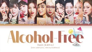 [TWICE 트와이스] Alcohol-Free : 10 members (You as member)