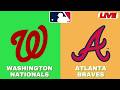 🔴LIVE : Atlanta Braves Vs Washington Nationals | MLB 2026 | MLB Live Baseball Score | 04/22/2026