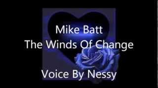 Mike Batt - The Winds Of Change with Lyrics (Voice by Nessy)
