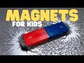 Magnets for Kids | What is a magnet, and how does it work?