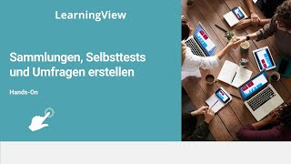 Sammlungen, Selbsttests und Umfragen in LearningView