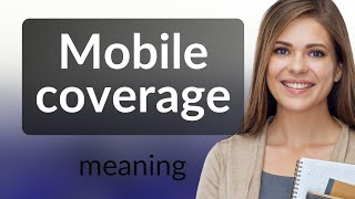 Famous Understanding "Mobile Coverage": A Guide for English Language Learners Net Worth