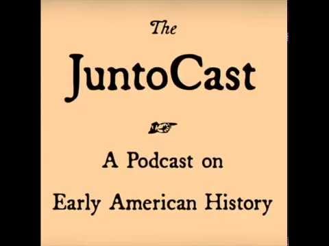 The JuntoCast, Ep  14: Popular Protest in Early America