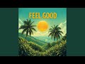 Feel Good 