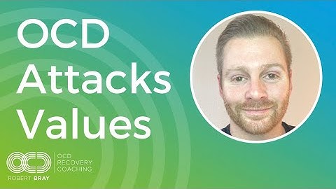 OCD Attacks Values