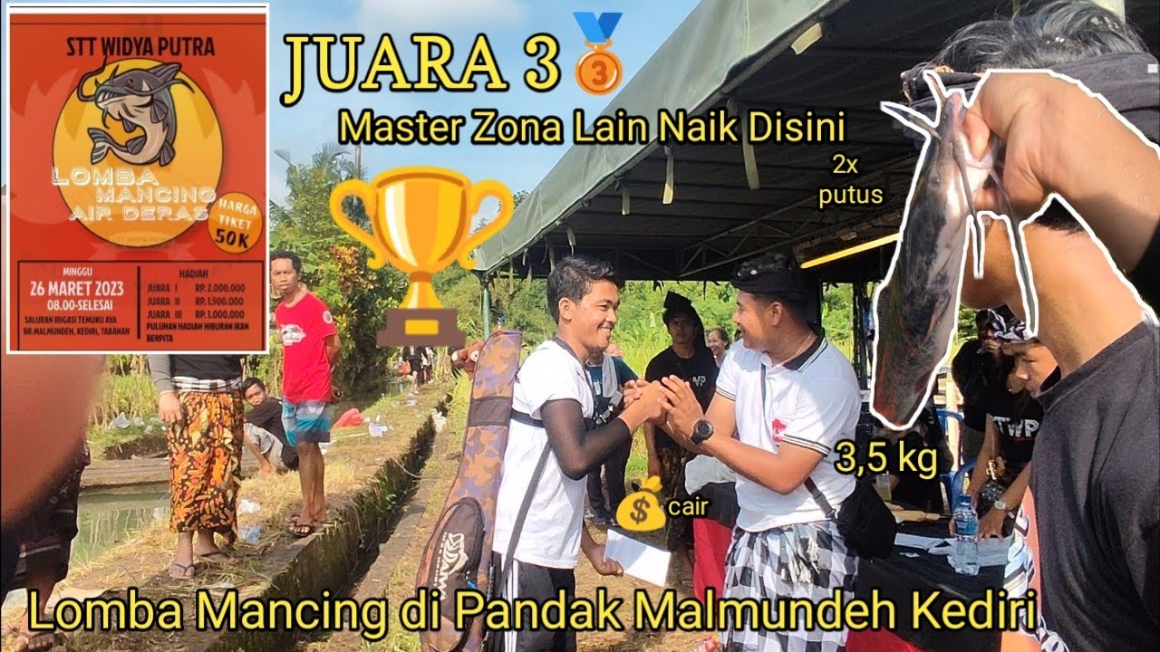 Juara 3 Lomba Mancing Air Deras di Pandak Br. Malmundeh Kediri Tabanan
