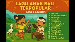 Kumpulan Lagu Anak Bali Terbaru | Cening Bagus, Putri Cening Ayu, Meong - Meong