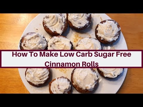 How To Make Low Carb Sugar Free Cinnamon Rolls