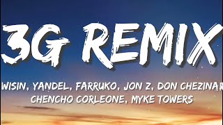 Wisin, Yandel, Farruko - 3G (Remix) (Letra) ft. Jon Z, Don Chezina, Chencho Corleone, Myke Towers