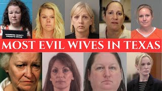 Most Evil Wives in Texas: 9 Heartbreaking True Crime Stories