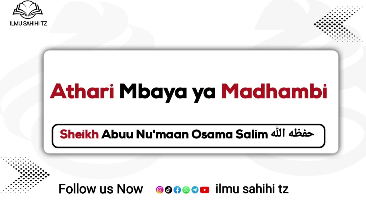 =ATHARI MBAYA Ya MADHAMBI 🎙️|SHEIKH ABUU NU'MAAN OSAMA SSALIM حفظه الله 