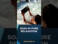 Soak in pure relaxation.