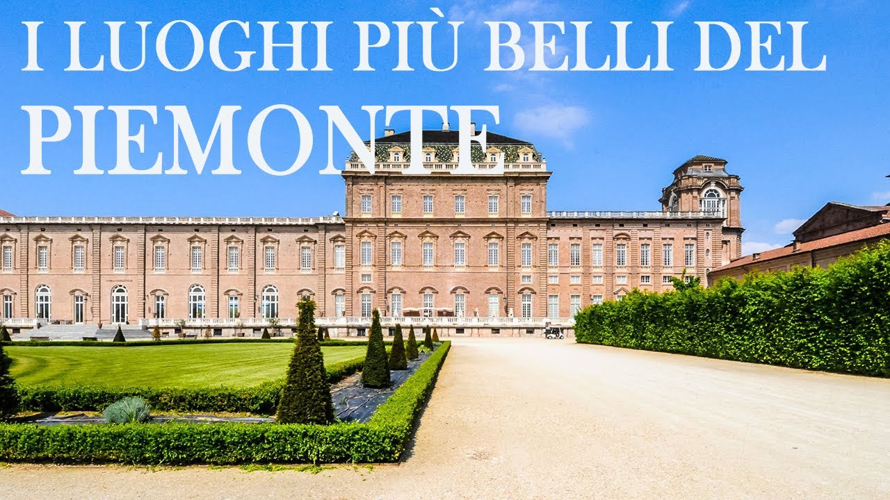 Piemonte cosa vedere: guida completa da Torino alle Langhe