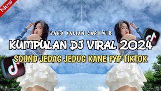 DJ VIRAL TERBARU 2024 FULL BASS JEDAG JEDUG MENGKANE FYP TIKTOK