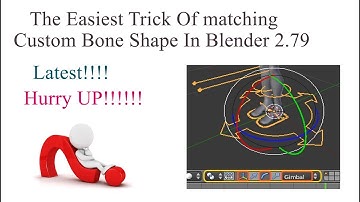 Tutorial: Custom Bone Shapes in Blender (v2.79), (The Easiest matching trick)