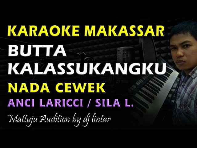 Karaoke Makassar Butta Kalassukangku || Nada Cewek class=