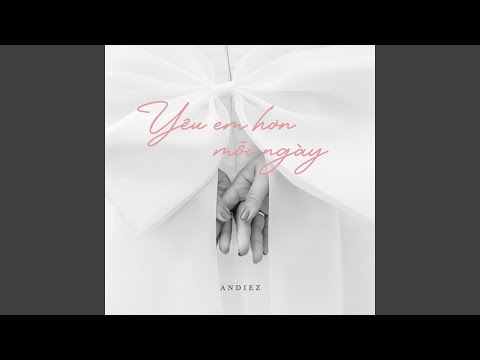 Video Yêu Em Hơn Mỗi Ngày - youtube