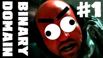 Binary Domain Part 1 - Fun With Big Bo and Bad Voice Recognition!