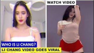 Li Chang Video - Li Chang viral Twitter video - Li Chang leaked video - Li Chang video explained