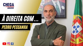 À Direita com: Pedro Pessanha