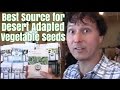 Best Source for Desert Adapted Vegetable Seeds