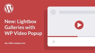 Create Wordpress Video Lightbox Galleries With Wp Video Popup Pro