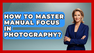How To Master Manual Focus In Photography? - Image Review Studio
