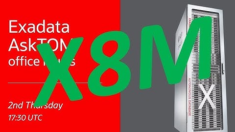 Exadata Database Machine: All about X8M